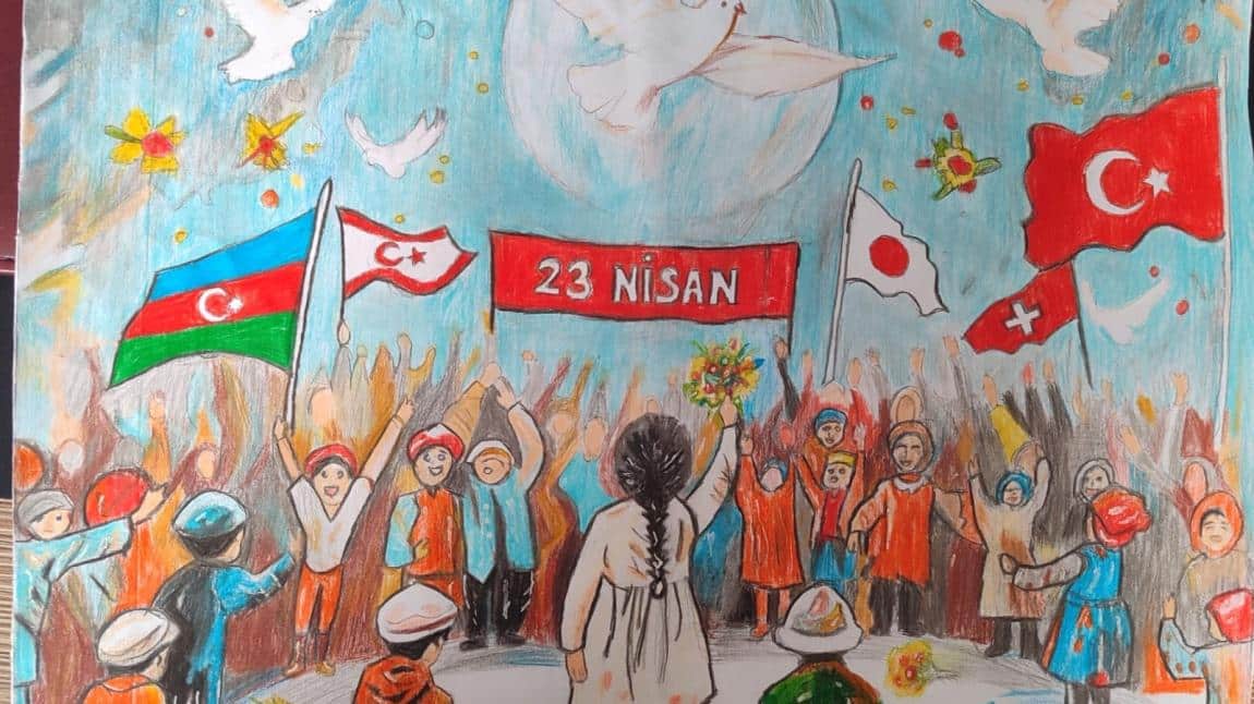 23 Nisan Ulusal Egemenlik ve Çocuk Bayramı Yarışmaları Kapsamında Resim ve Kompozisyon Dalında İlçe 1.si Olduk
