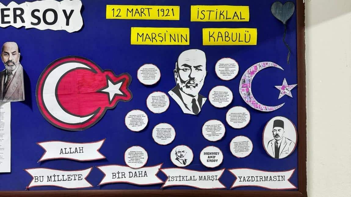 12 Mart Mehmet Akif Ersoy'u Anma ve İstiklal Marşının Kabulü Günü Kapsamında Pano Çalışması Yapılmıştır